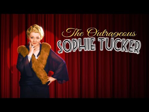 The Outrageous Sophie Tucker